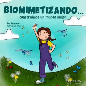 BIOMIMETIZANDO CONSTRUIMOS UN MUNDO MEJOR