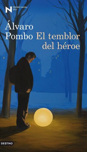 El temblor del héroe (PREMIO NADAL 2012)